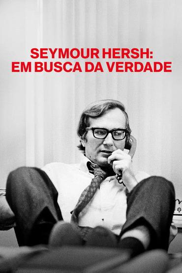 Seymour Hersh: Em Busca da Verdade