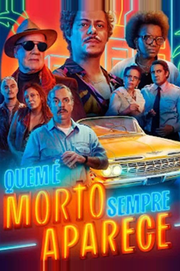 Quem É Morto Sempre Aparece
