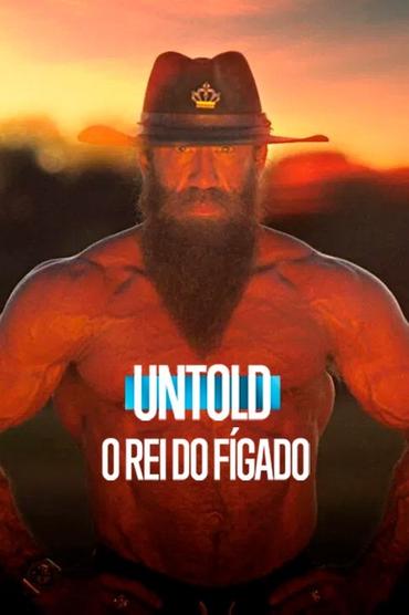 Untold: O Rei do Fígado