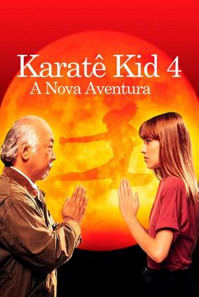 Karatê Kid 4: A Nova Aventura