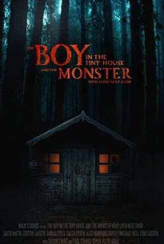 The Boy in the Tiny House and the Monster Who Lived Next Door