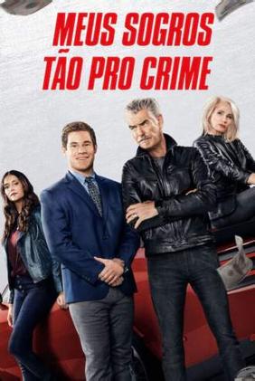 Meus Sogros Tão pro Crime