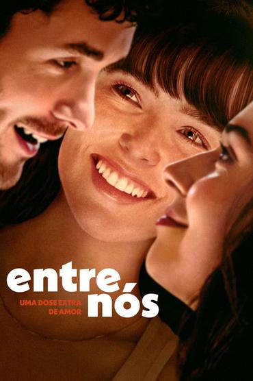 Entre Nós: Uma Dose Extra de Amor