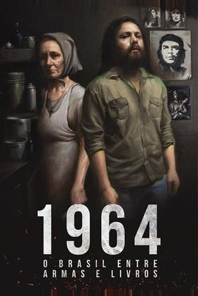 1964: O Brasil Entre Armas e Livros