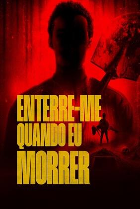 Enterre-me Quando Eu Morrer
