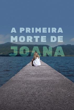 A Primeira Morte de Joana