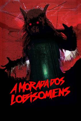 A Morada dos Lobisomens