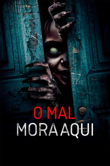 O Mal Mora Aqui
