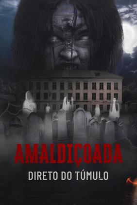 Amaldiçoada: Direto do Túmulo